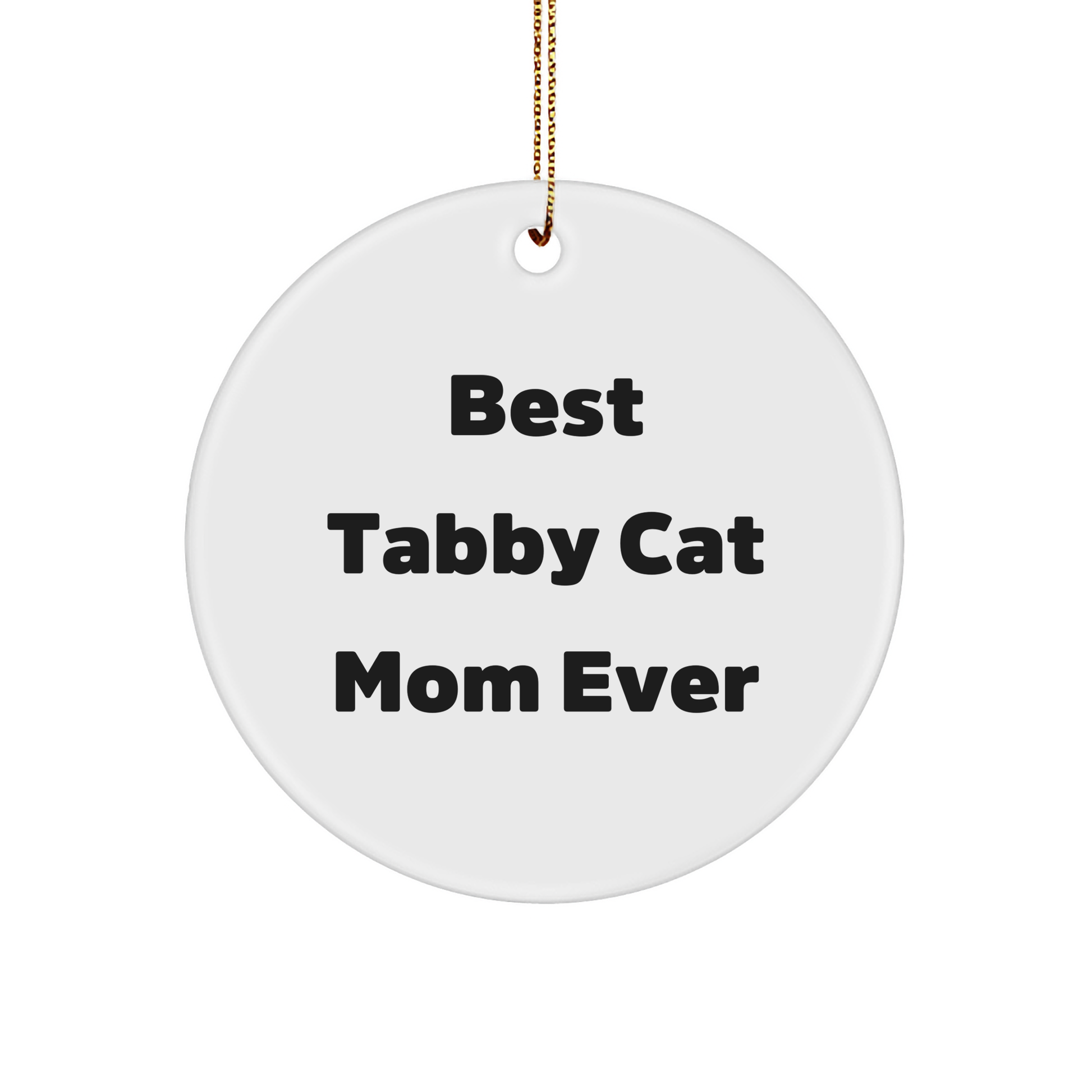 Funny Tabby Cat Mom Gifts from Friends to Family - Circle Ornament for Christmas - Image 1