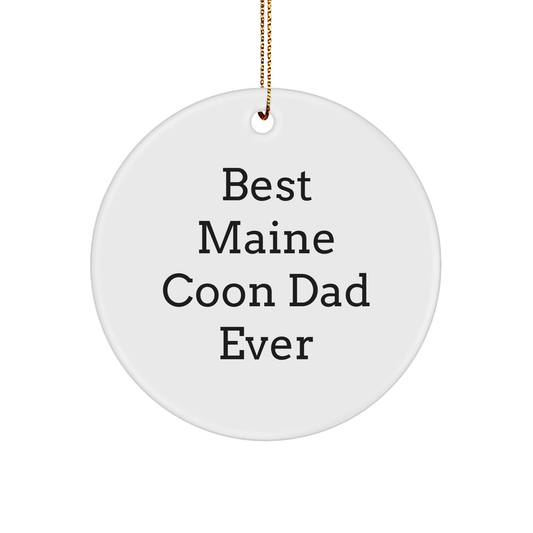 Maine Coon Cat Dad Gifts, 'Best Maine Coon Dad Ever' Christmas Circle Ornament, Gifts from Men to Family, for Maine Coon Cat Lovers - Image 1