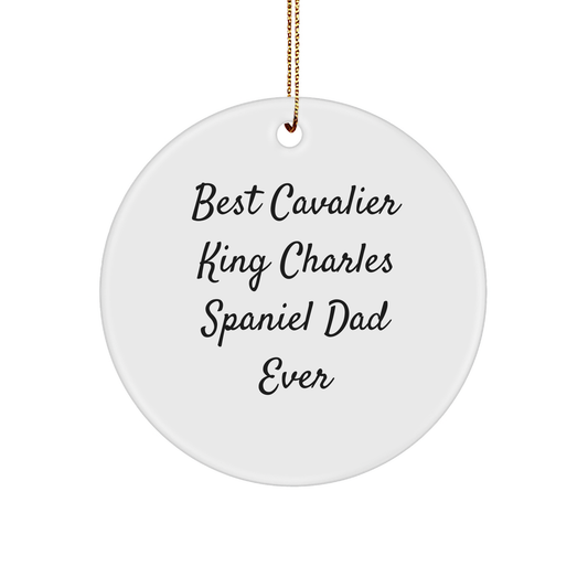 Cavalier King Charles Spaniel Dad Ever Gifts from Family, Unique Circle Ornament for Christmas, 'Best Cavalier King Charles Spaniel Dad Ever' Quote, for Friends, Coworkers - Image 1