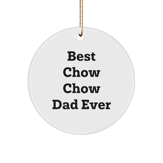 Chow Chow Dad Gifts from Men for Friends Family Unique Circle Ornament Best Chow Chow Dad Ever Christmas Decorations - Image 1