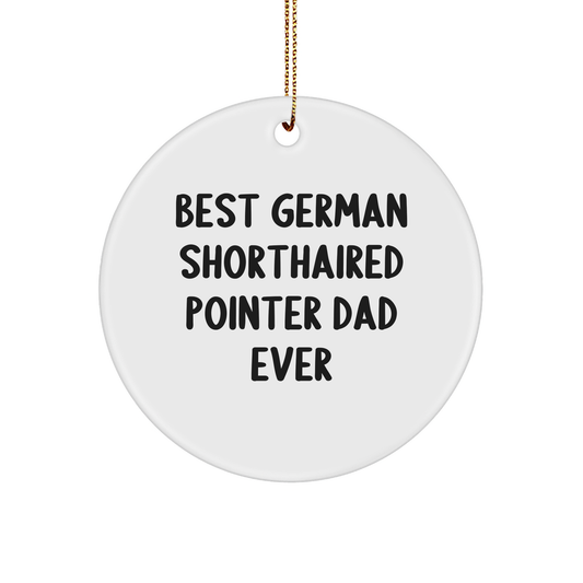 German Shorthaired Pointer Dog Dad Ever Gifts from Family, Circle Ornament, Funny Christmas Unique Gifts - Image 1
