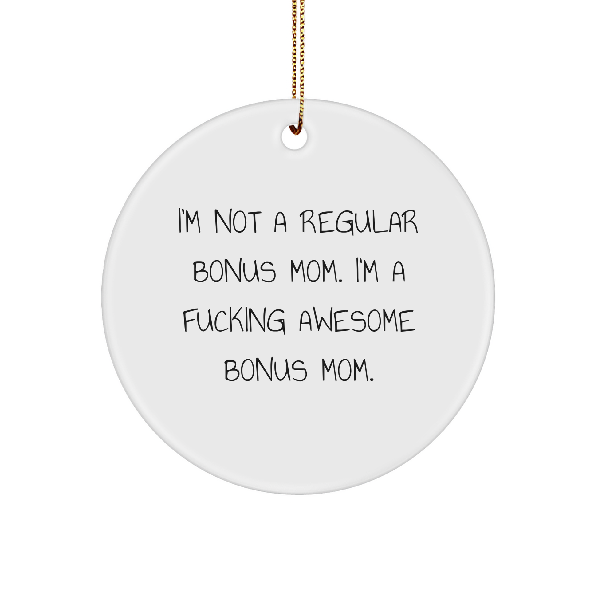 Funny Bonus Mom Gifts, 'I'm a F--king Awesome Bonus Mom' Circle Ornament, Christmas Decor, Great for Gifts from Men to Bonus Mom, Unique Bonus Mom Presents for Her - Image 1
