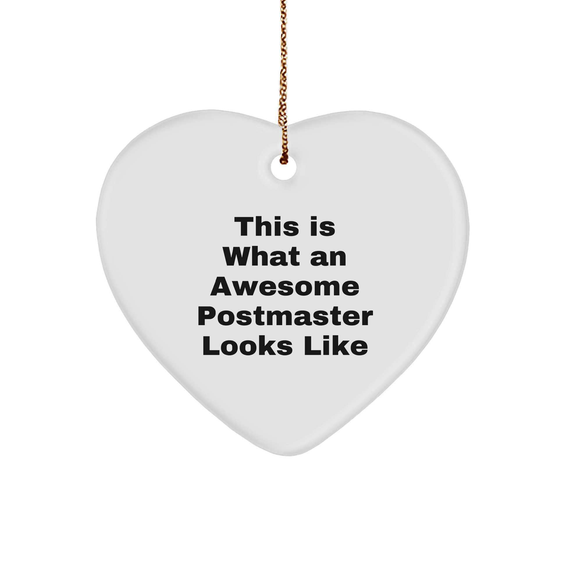 Funny Postmaster Gifts, Heart Ornament with 'This Is What An Awesome Postmaster Looks Like' Quote, Perfect for Friends, Coworkers, or Family, Christmas Unique Gifts from Men - Image 1