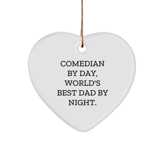Comedian Gifts from Dad - Funny Heart Ornament for Men, Comedian By Day, World's Best Dad By Night, Christmas Unique Gift Ideas for Comedian Friends and Family - Image 1