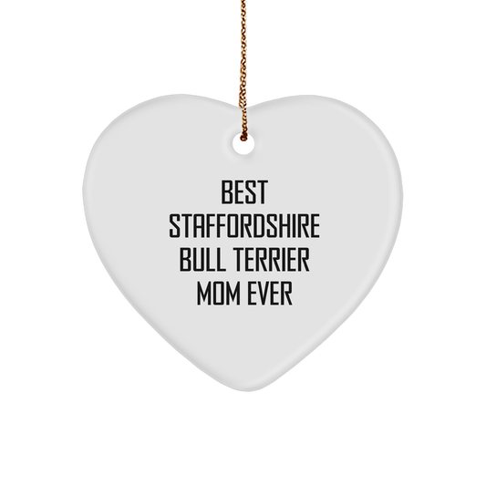 Funny Staffordshire Bull Terrier Dog Mom Gifts from Family, Gifts for Staffordshire Bull Terrier Dog Mom, Heart Ornament, Best Staffordshire Bull Terrier Mom Ever, Christmas Unique - Image 1