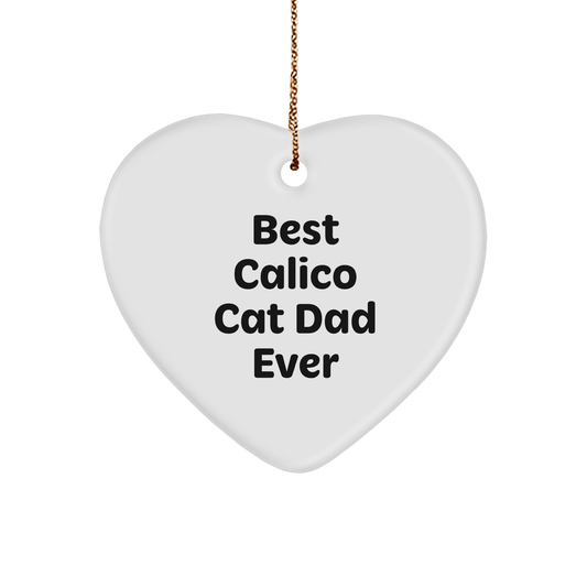 Calico Cat Dad Ever Gifts from Friends for Christmas Unique Heart Ornament - Image 1