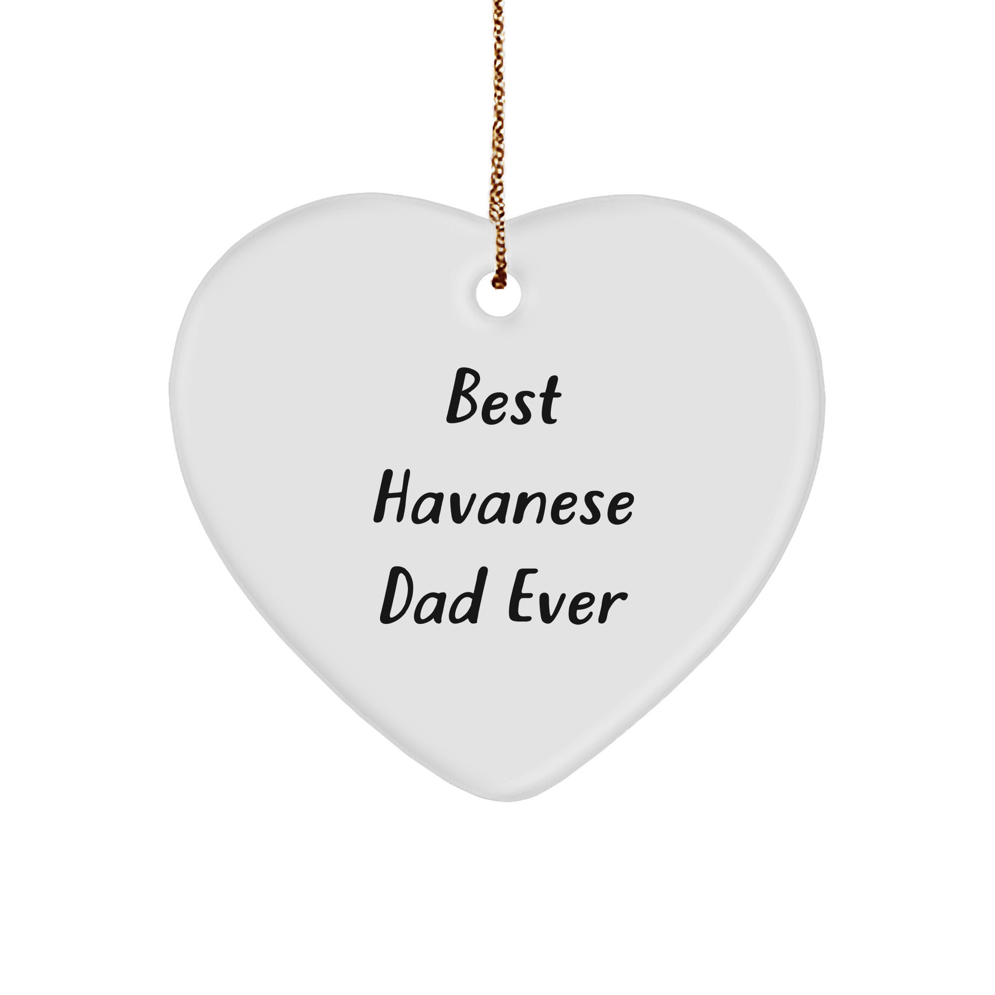 Havanese Dog Dad Funny Gifts for Christmas - 'Best Havanese Dad Ever' Heart Ornament from Friends, Family, Coworkers - Image 1