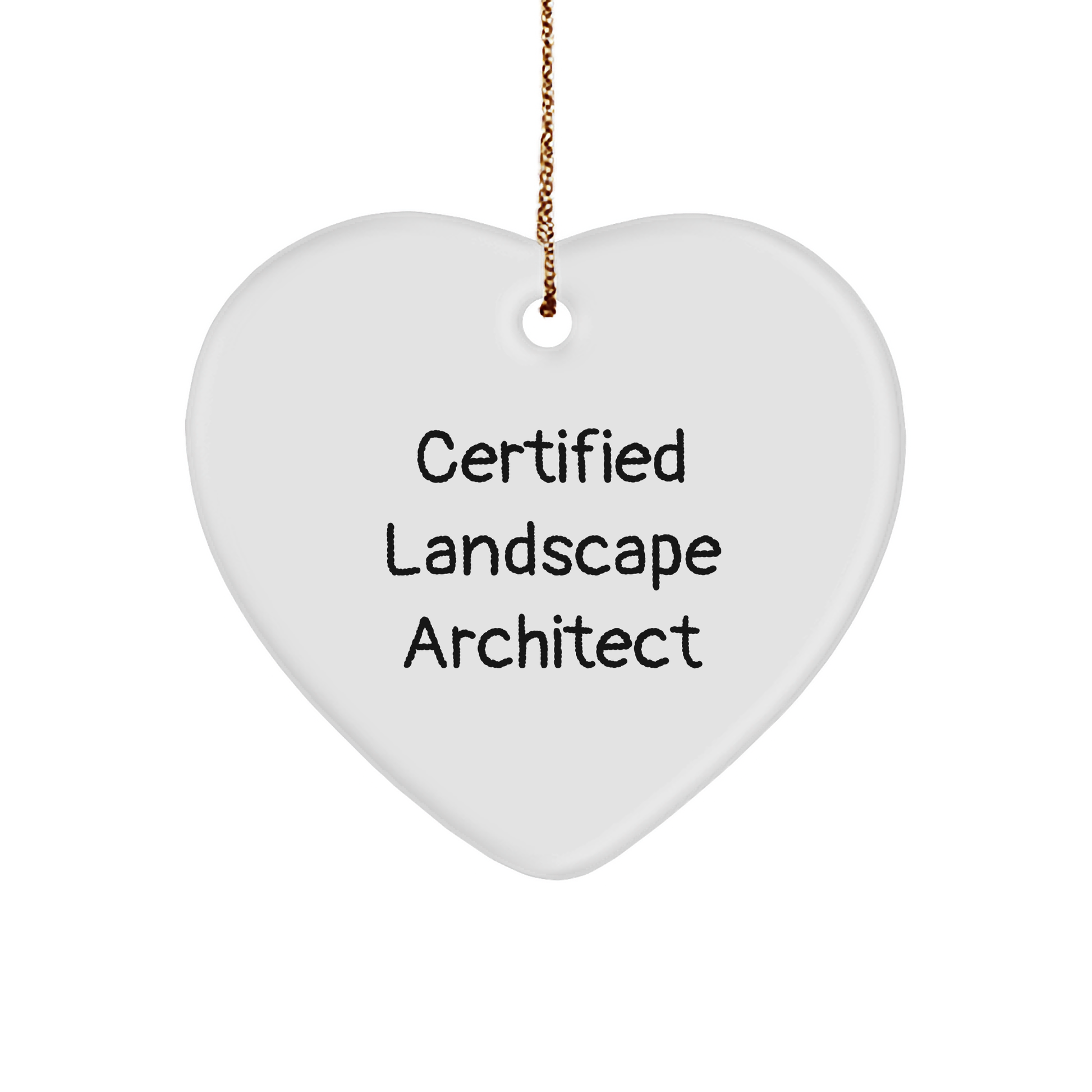 Certified Landscape Architect Heart Ornament Gifts from Friends to Family - Funny Holiday Decoration - Image 1