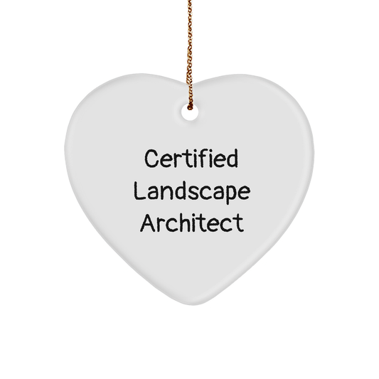 Certified Landscape Architect Heart Ornament Gifts from Friends to Family - Funny Holiday Decoration - Image 1