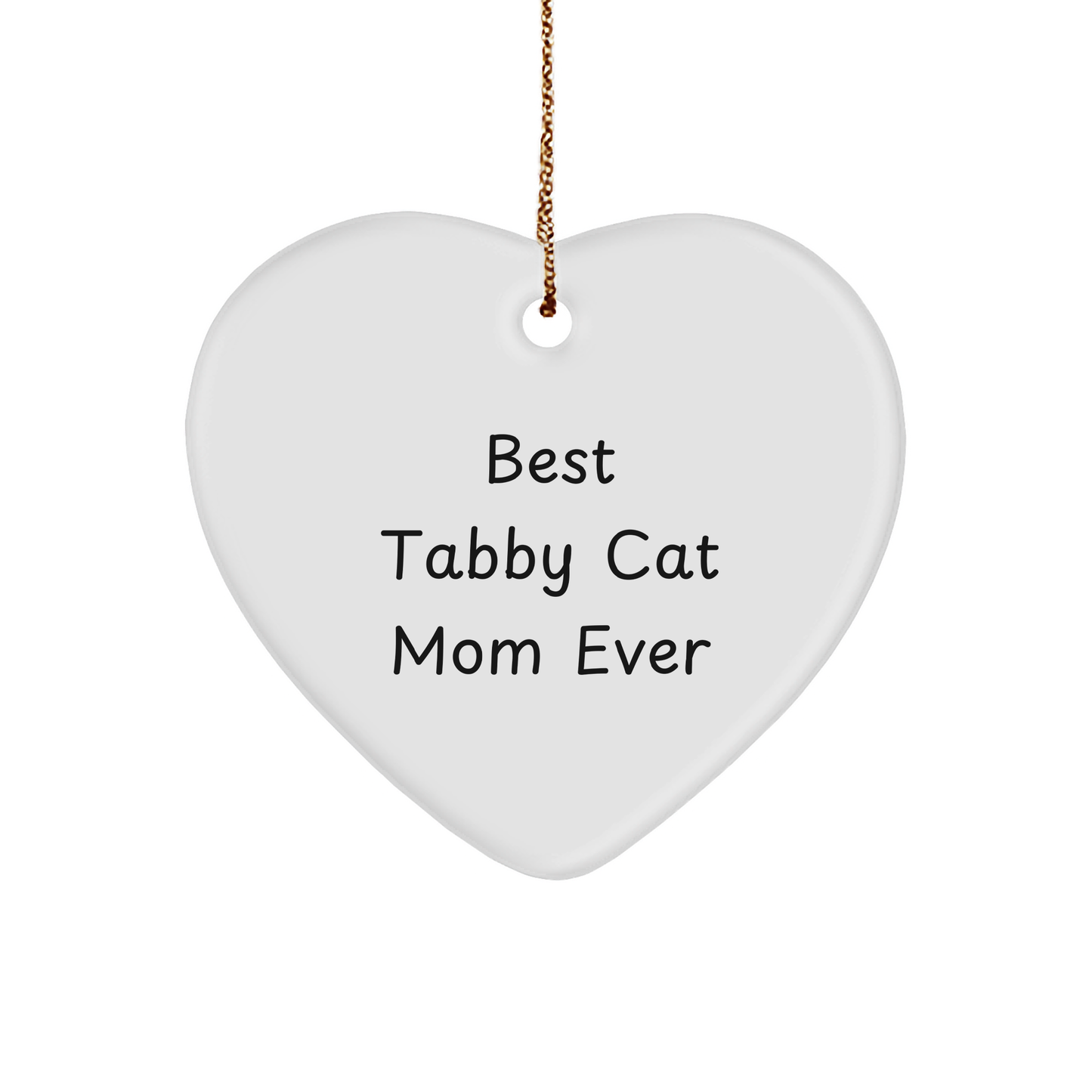 Tabby Cat Mom Gifts from Friends, Heart Ornament for Best Tabby Cat Ever, Funny Christmas Unique Gift for Tabby Cat Lovers - Image 1