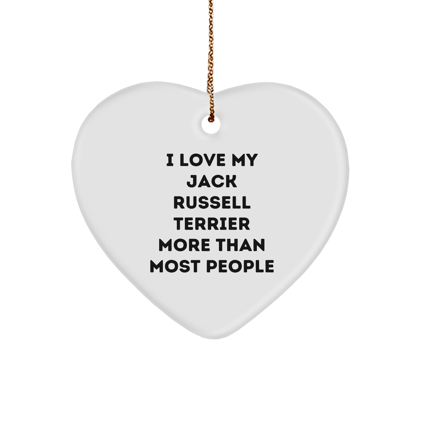 I Love My Jack Russell Terrier More Than Most, Heart Ornament Gifts from Friends for Jack Russell Terrier Dog, Christmas Unique Gifts - Image 1