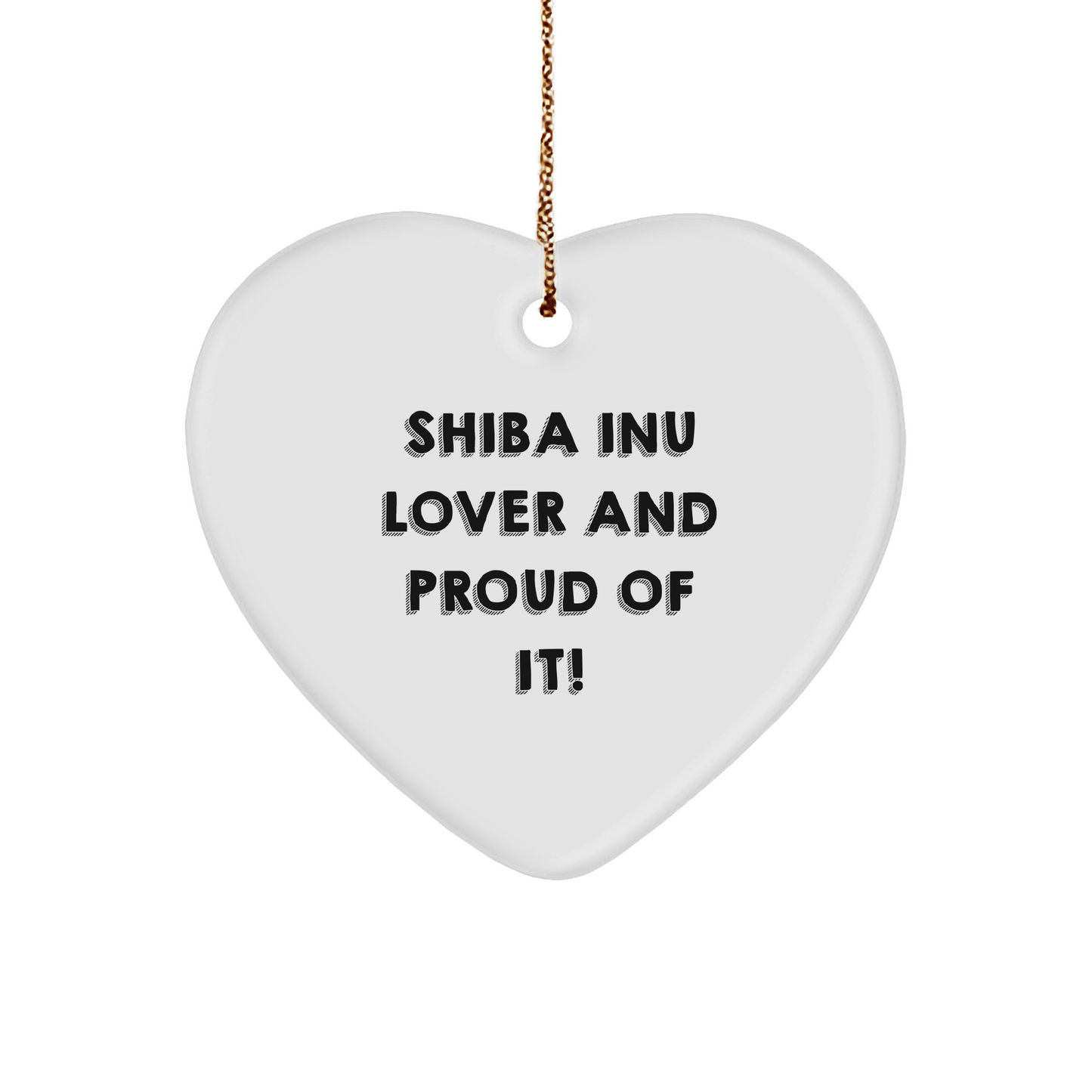 Shiba Inu Dog Lovers Unite! Funny Heart Ornament Gifts from Friends for Christmas - Image 1