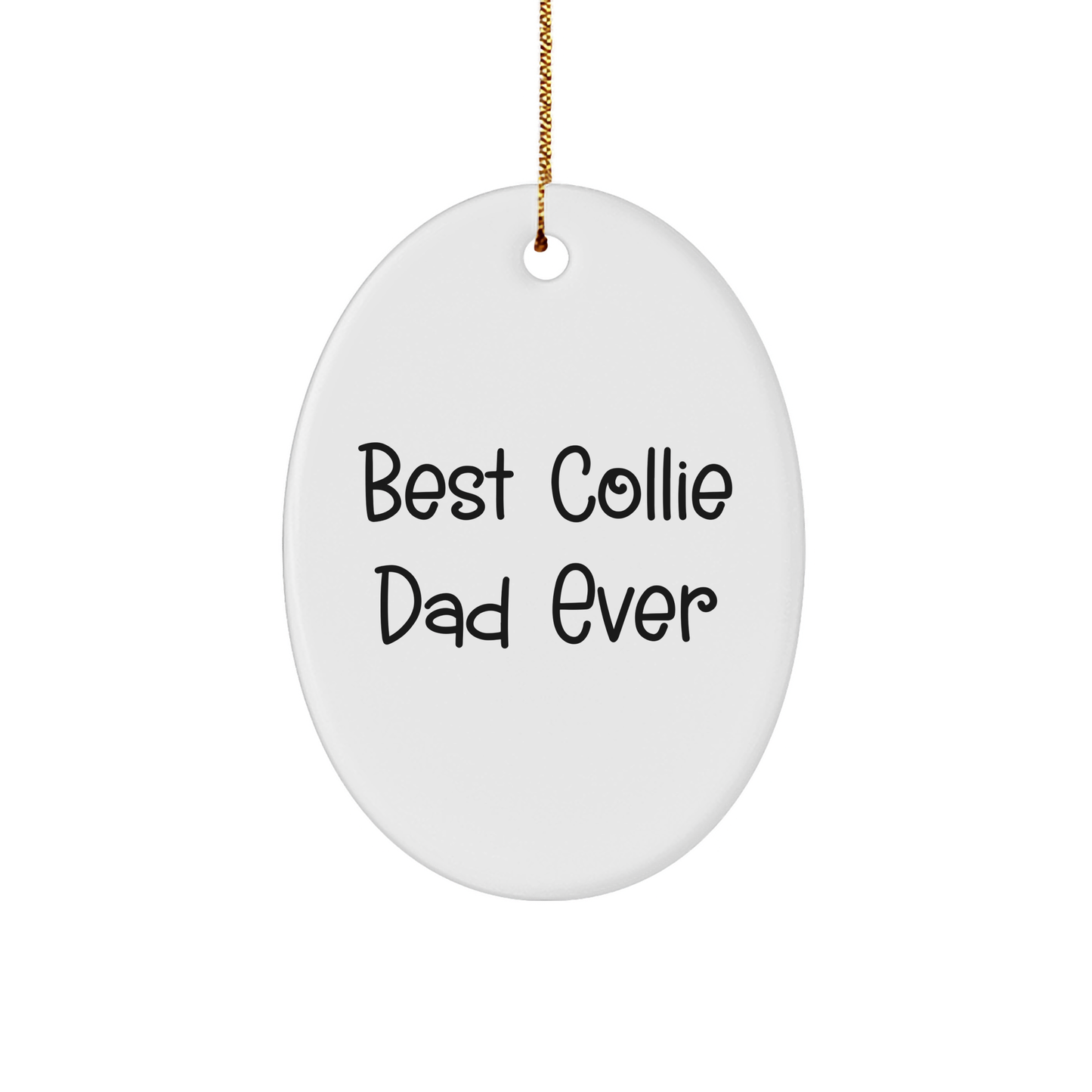 Best Collie Dad Ever Gifts from Men for Christmas Unique Oval Ornament Collie Dog - Image 1