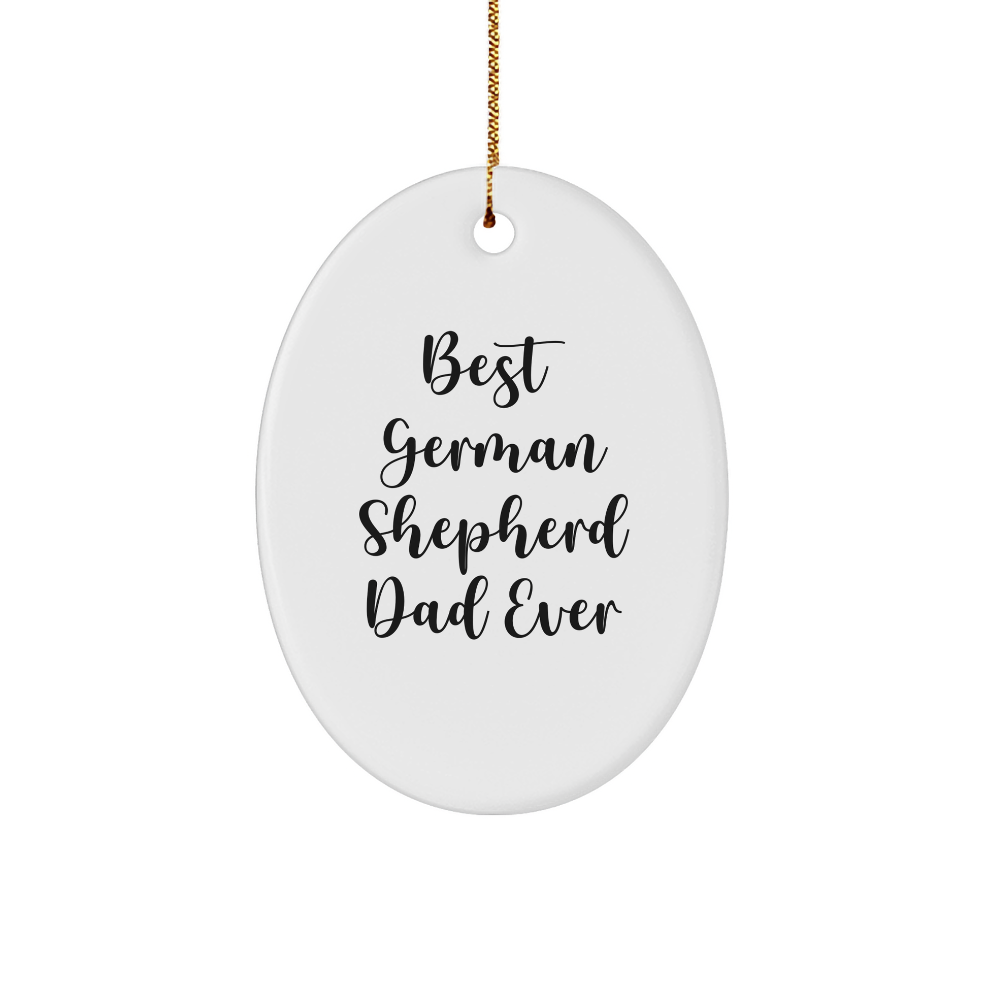 Funny German Shepherd Dad Ever Gifts for Him - Oval Ornament from Friends - Best Christmas Unique Gifts for German Shepherd Dog Lovers - Image 1