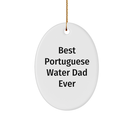 Best Portuguese Water Dad Ever, Portuguese Water Dog Mom Gifts, Oval Ornament for Christmas Unique Gifts from Family, Friends, or Coworkers to Portuguese Water Dog Lovers - Image 1