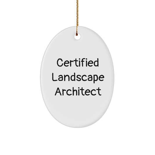 Fun Christmas Unique Gifts for Landscape Architects - 'Certified Landscape Architect' Oval Ornament, White, 3.25\ - Image 1