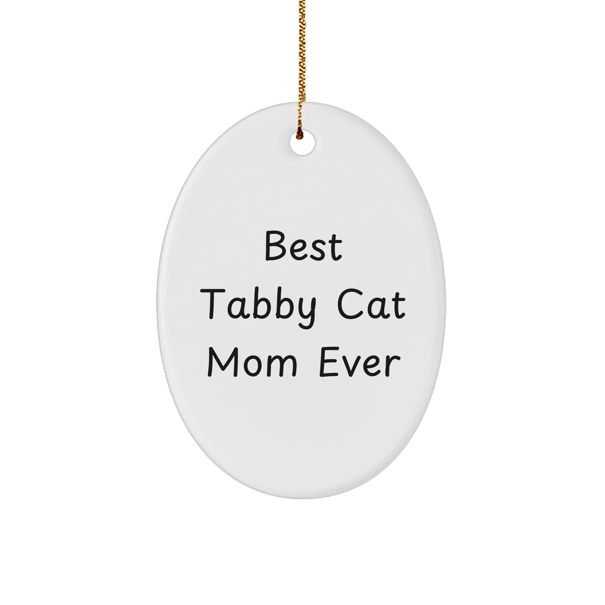 Tabby Cat Mom Gifts from Family for Christmas Unique Oval Ornament Best Tabby Cat Mom Ever - Image 1