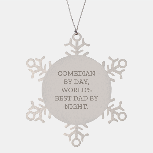 Comedian Gifts, Funny Snowflake Ornament, 'Comedian By Day, World's Best Dad By Night.' for Men, Unique Christmas Unique Gifts from Dad to Son or Friend - Image 1