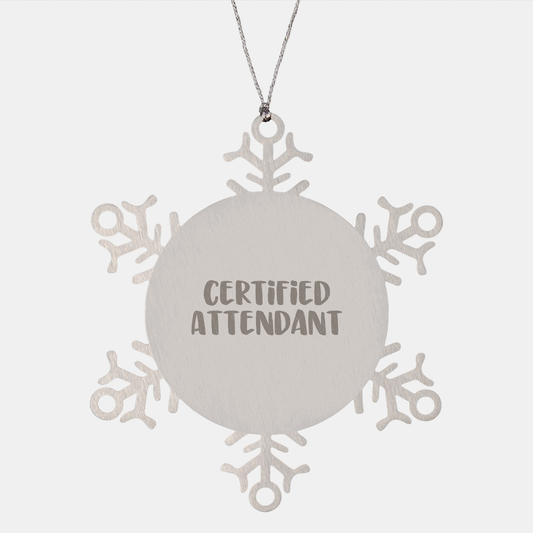 Funny Certified Attendant Snowflake Ornament Gifts from Friends for Attendants Christmas Unique Gifts - Image 1