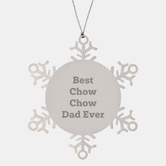 Chow Chow Dog Snowflake Ornament Gifts from Best Chow Chow Dad Ever, Unique Christmas Ornament for Chow Chow Dog Lovers, Snowflake Ornament with Inspirational Quote - Image 1