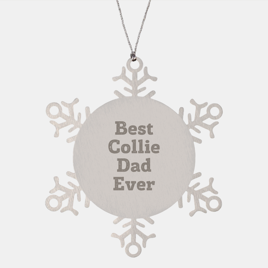 Funny Best Collie Dad Ever Snowflake Ornament Gifts for Collie Lovers at Christmas - Unique Collie Dog Gifts from Santa - Perfect Collie Mom or Dad Present - Image 1