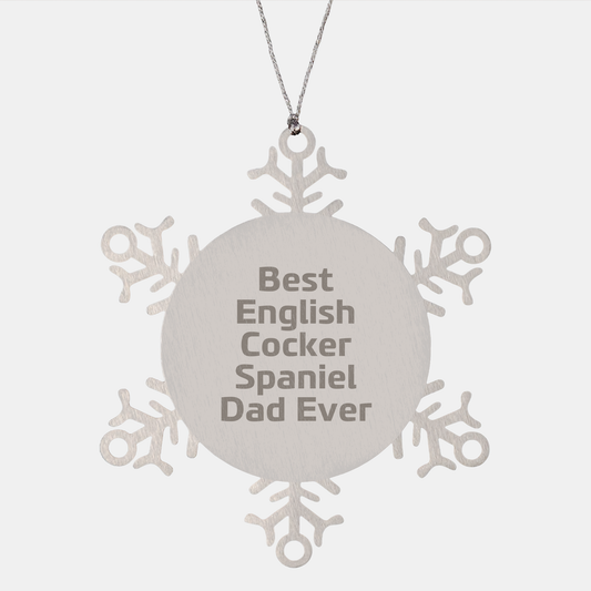 English Cocker Spaniel Dog Lover's Funny Gifts for Dad - Best English Cocker Spaniel Dad Ever Snowflake Ornament, Gift from Mom or Friend for English Cocker Spaniel Dog Enthusiast on Christmas - Image 1