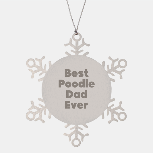 Poodle Dog Snowflake Ornament Gifts from Best Poodle Dad Ever, Funny Christmas Memorable Present for Men, Women, Friends, Family - Image 1
