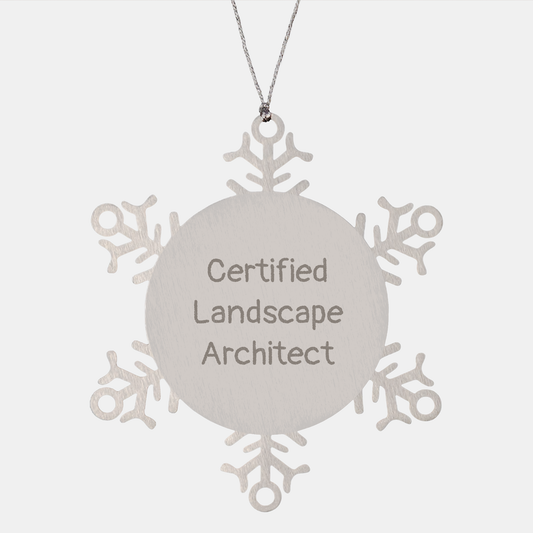 Landscape Architect Gifts from Friends - Certified Snowflake Ornament for Christmas - Image 1