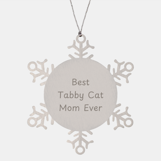 Tabby Cat Mom Ever's Funny Snowflake Ornament Gift from Friends for Christmas - Image 1