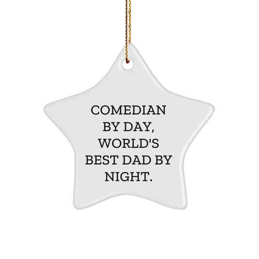 Comedian Gifts from Friends to Comedian - Funny Star Ornament, Comedian By Day, World's Best Dad By Night., Christmas Unique Gifts - Image 1