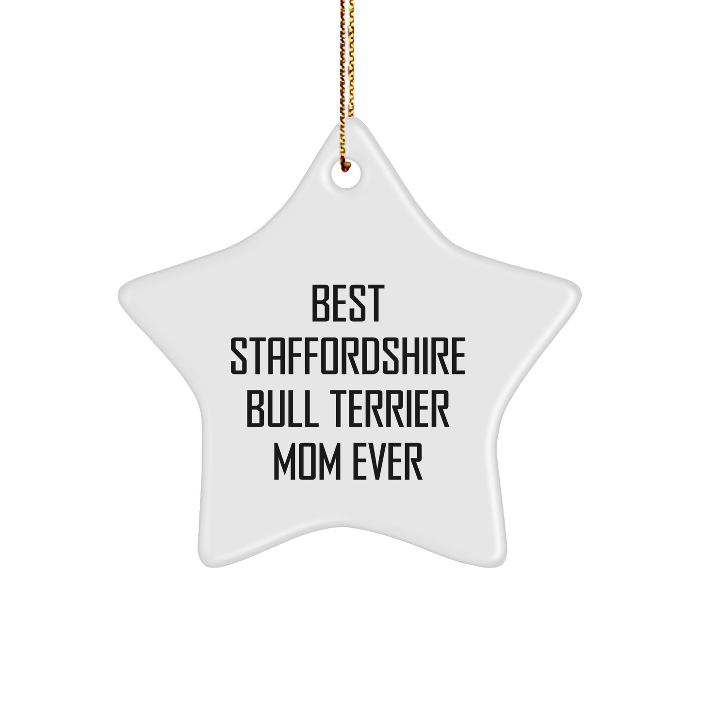 Funny Staffordshire Bull Terrier Dog Mom Gifts from Friends for Christmas - Image 1