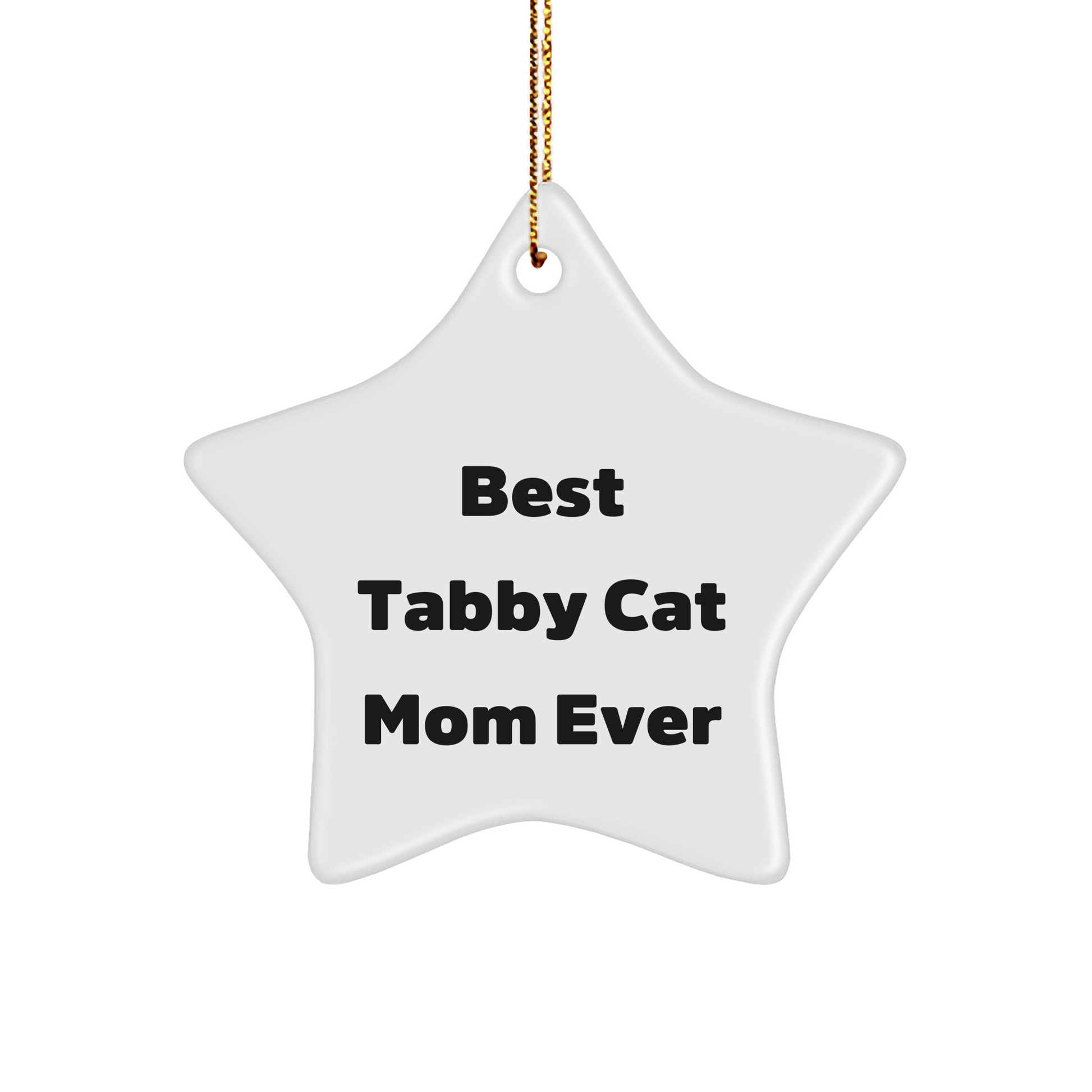 Tabby Cat Mom Ever Star Ornament Gifts for Tabby Cat Lovers from Family, Star Shaped White Ornament for Christmas - Image 1