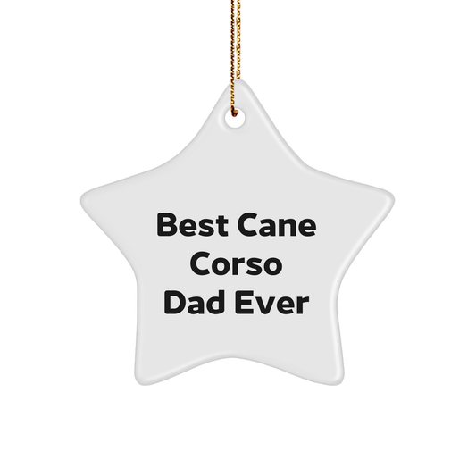 Cane Corso Dad Ever Gifts from Family, Star Ornament for Christmas, Funny Quote, White Color, 3.25" Tall, Durable MDF, High-Gloss Finish, Perfect for Cane Corso Dog Lovers - Image 1