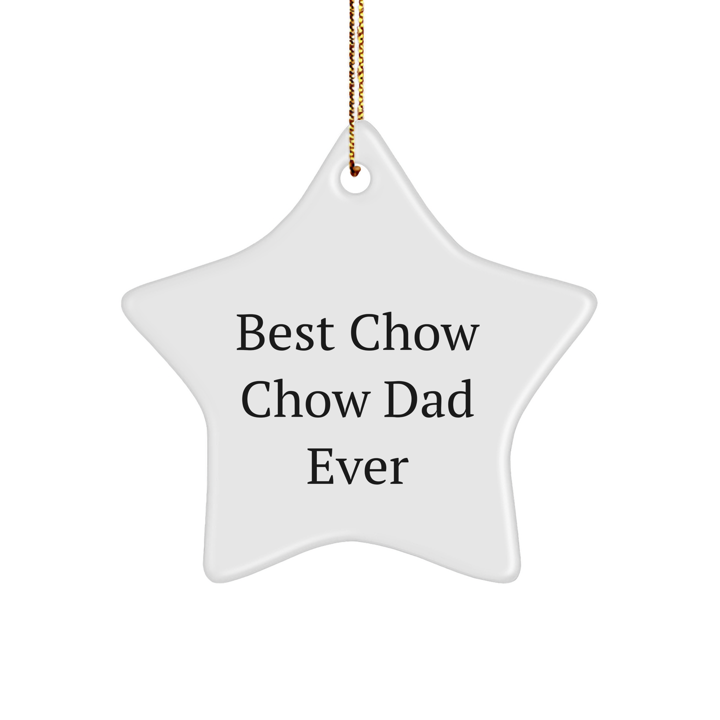 Chow Chow Dog Dad Gifts - Best Chow Chow Dad Ever Star Ornament for Christmas - Funny Gifts from Grandma to Grandkids - Unique Christmas Unique Gifts for Chow Chow Dog Lovers - Image 1