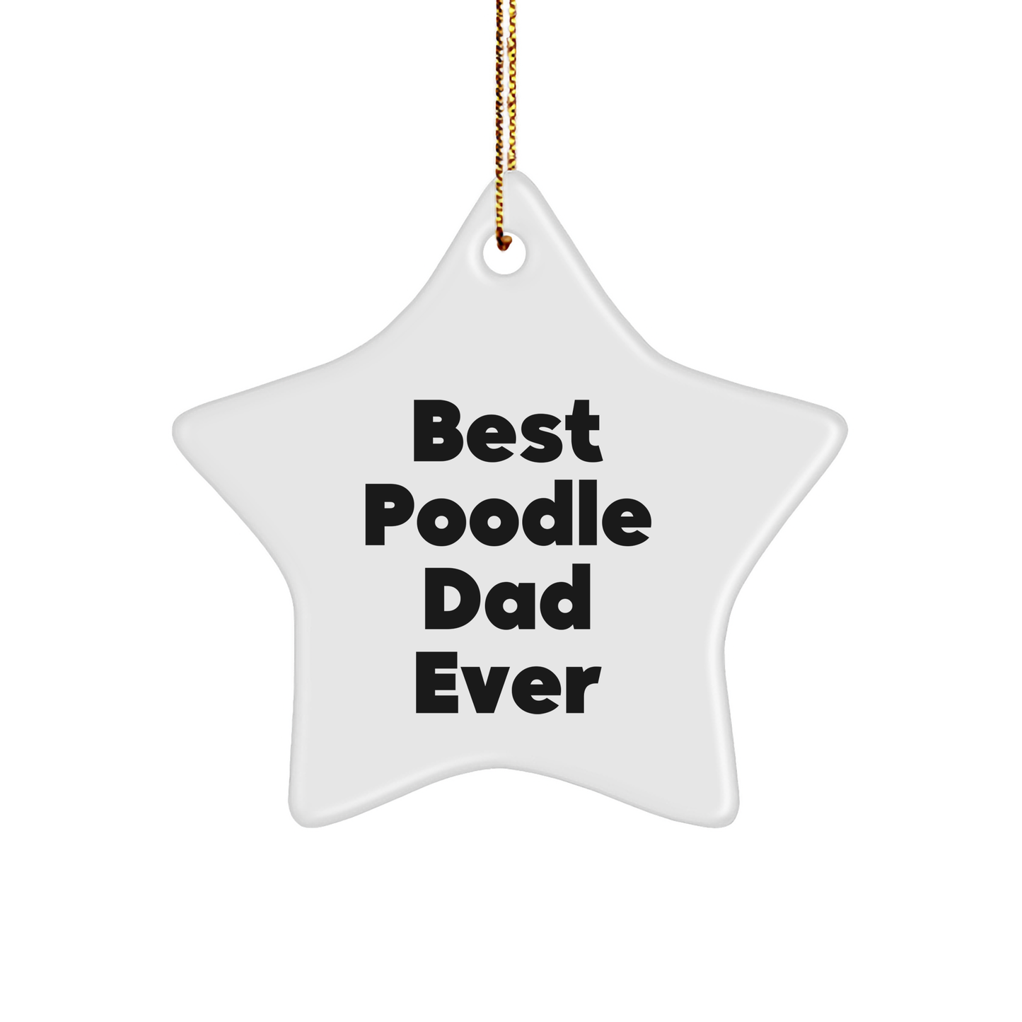 Best Poodle Dad Ever Gifts from Family to Poodle Dog Star Ornament, Funny Christmas Unique Gifts for Poodle Dog Lovers - Image 1