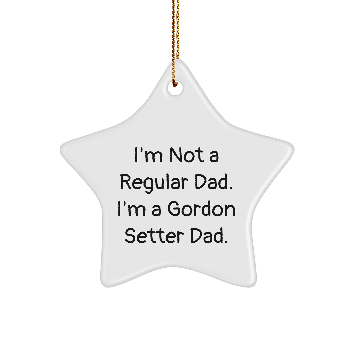 Gordon Setter Dad's Funny Star Ornament Gifts for Men, Women, Friends, or Family - Christmas Unique - Image 1