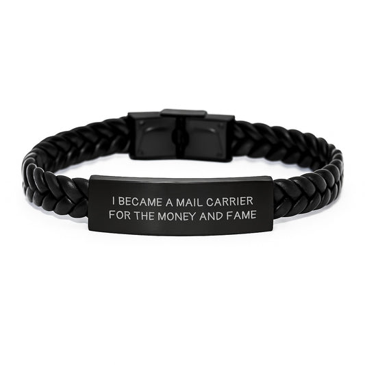 Funny Mail Carrier Gifts for Men Christmas Unique Interlaced Leather Bracelet from Family - I Became A Mail Carrier For The Money And Fame, Leather Corded Bracelet with Stainless Steel - Image 1