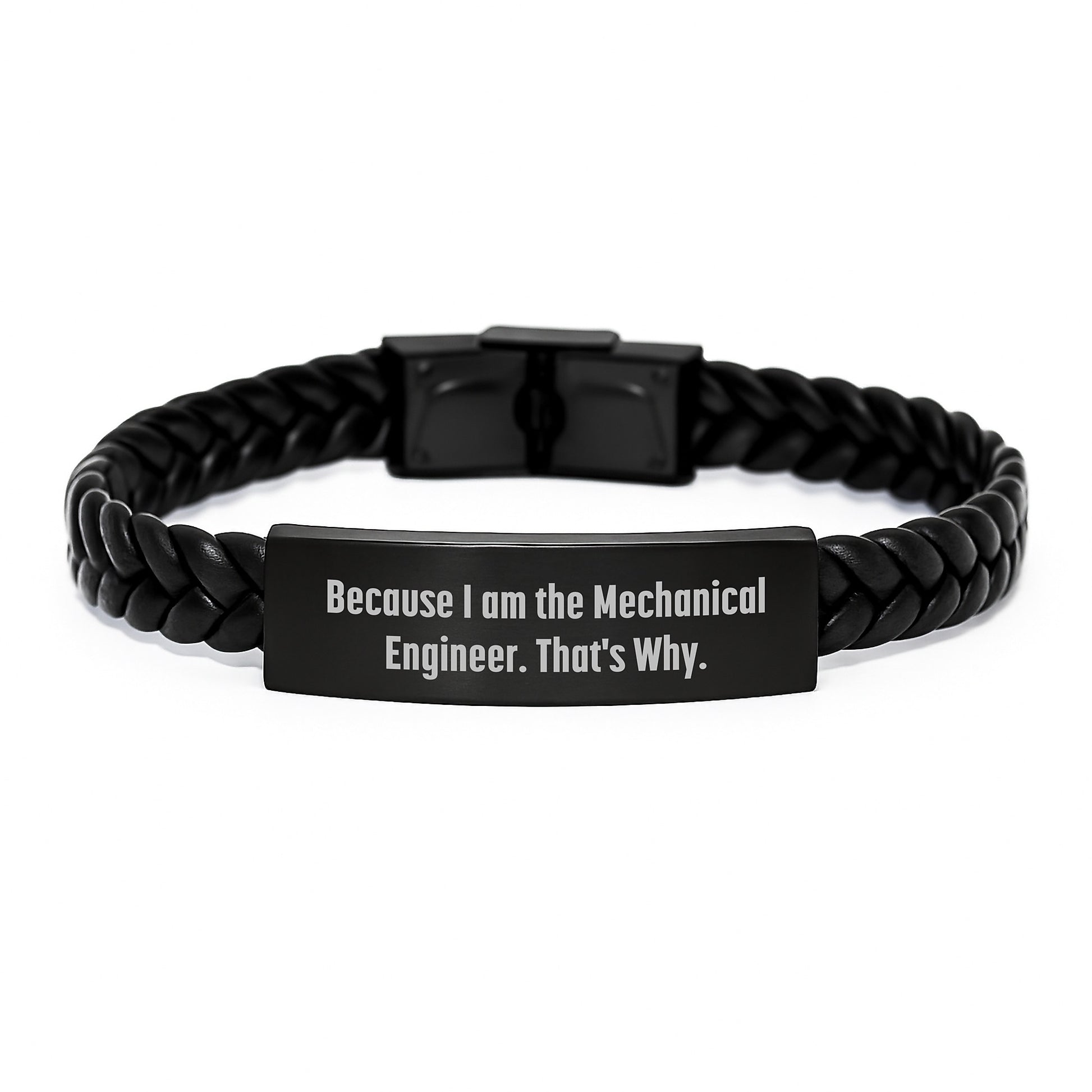 Funny Mechanical Engineer Gifts from Men, Interlaced Leather Bracelet for Husband, Mechanical Engineer Quote 'Because I Am The Mechanical Engineer. That's Why.' Christmas Unique Gifts - Image 1
