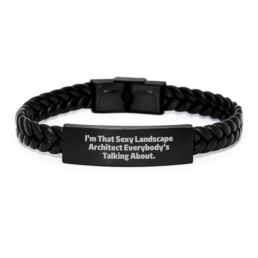 Funny Landscape Architect Gifts, I'm That Sexy 'Everybody's Talking About' Interlaced Leather Bracelet for Men Women Friends Family Christmas Unique - Image 1