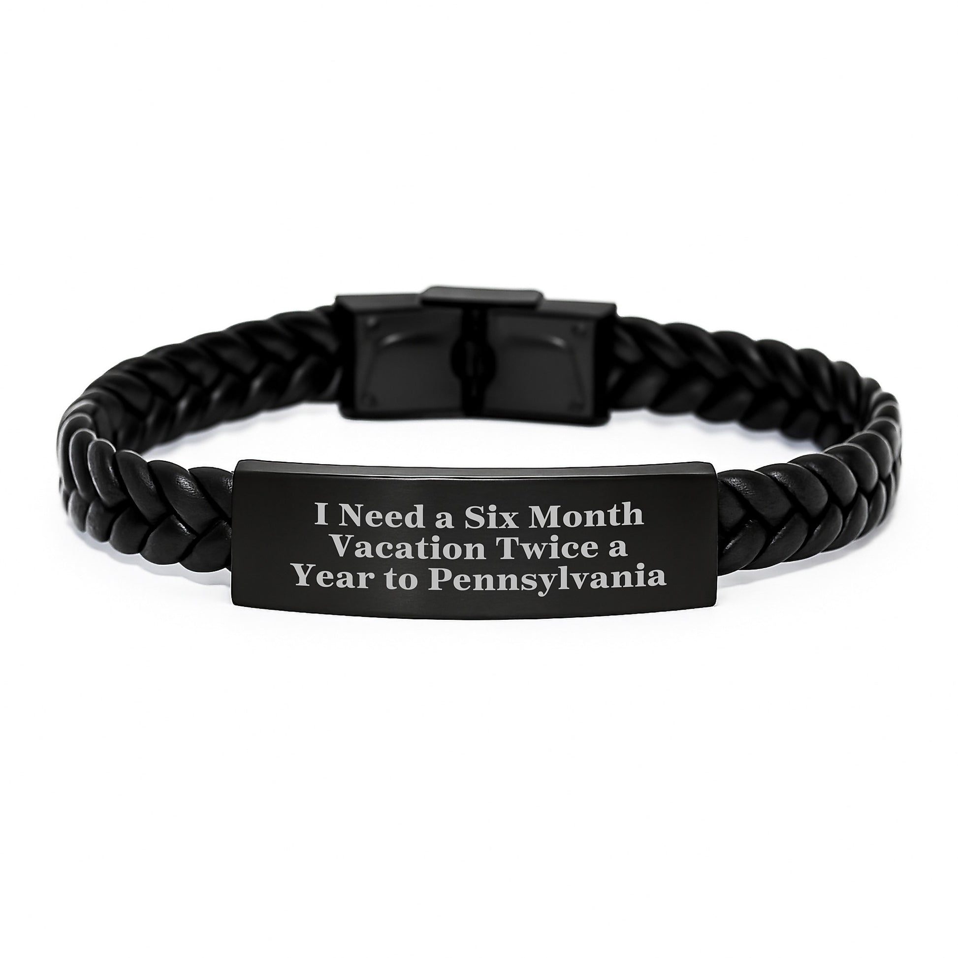 Pennsylvania Proud Interlaced Leather Bracelet, 'I Need A Six Month Vacation Twice A Year' Quote, Unique Gifts from Friends to Family, Graduation Unique Gifts - Image 1