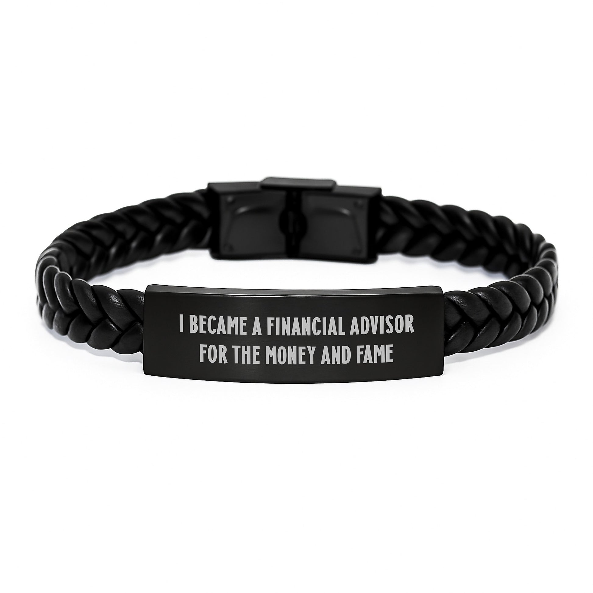 Funny Financial Advisor Gifts for Friends, Christmas Unique Interlaced Leather Bracelet with Stainless Steel, Gifts from Men to Financial Advisor, I Became A Financial Advisor For The Money And Fame - Image 1