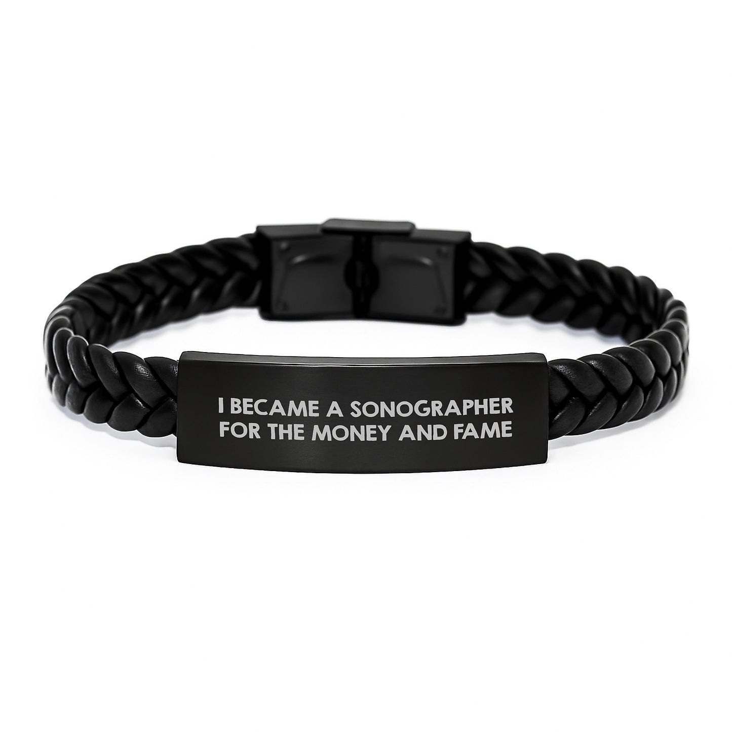 Sonographer's Proud, Gifts for Sonographer, Interlaced Leather Bracelet for Men and Women, Funny Graduation Gift, 'I Became A Sonographer For The Money And Fame' Quote, Gifts from Friends and Family - Image 1