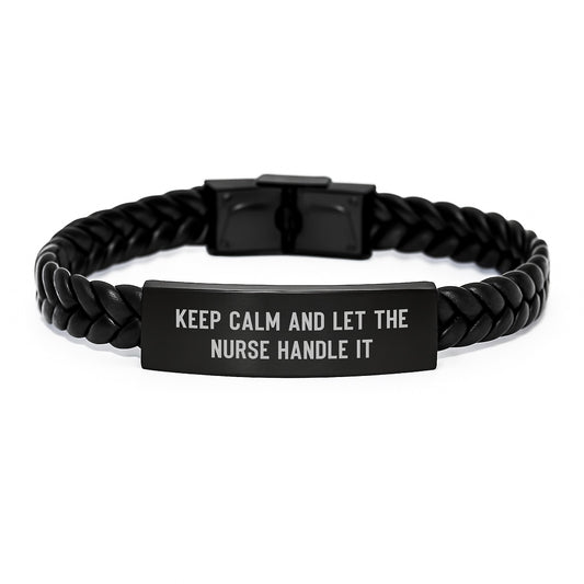 Funny Nurse Gifts for Women - Keep Calm And Let The Nurse Handle It Interlaced Leather Bracelet, Gifts from Friends for Nurse, Christmas Unique Gifts - Image 1