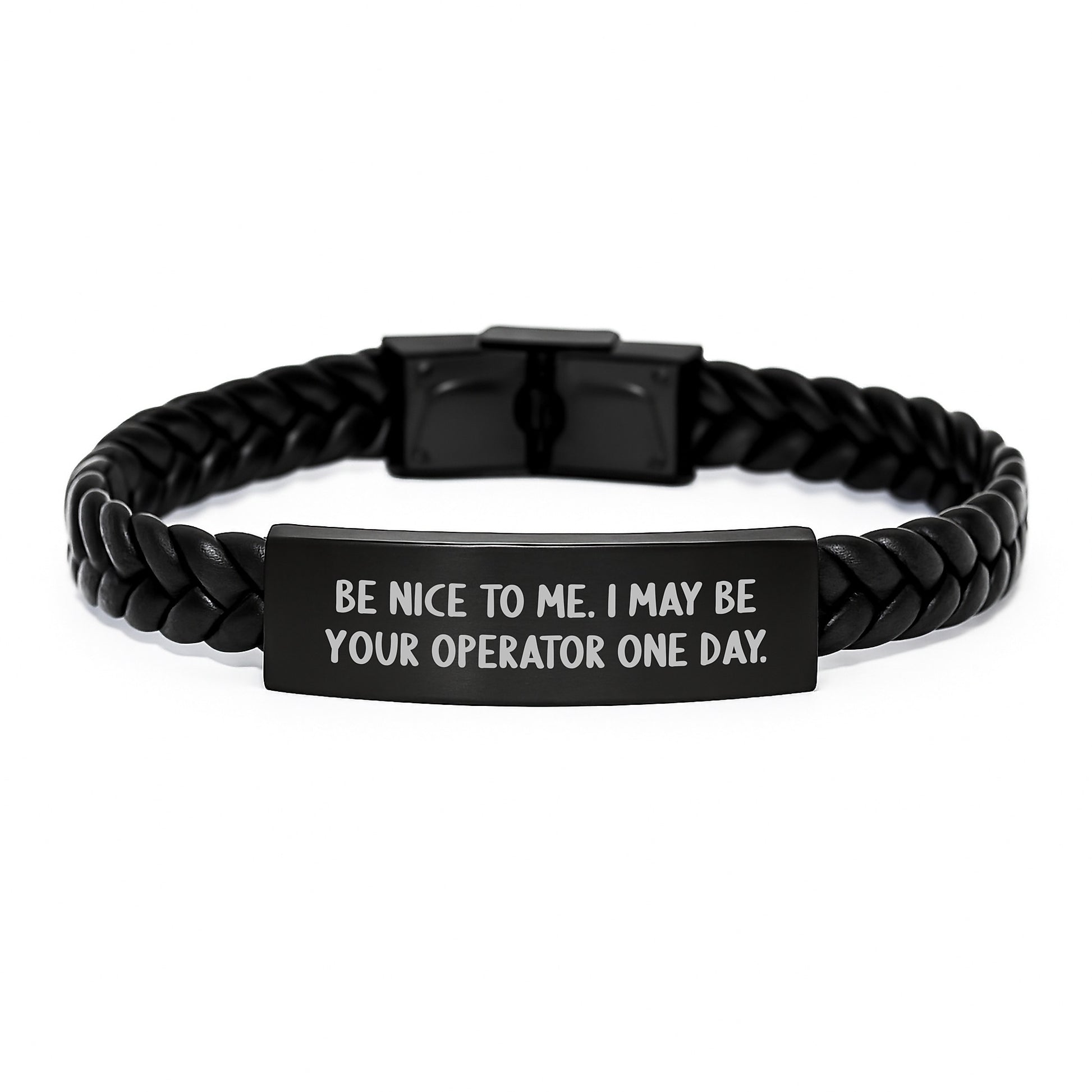 Funny Operator Gifts for Men - Interlaced Leather Bracelet from Friends, 'Be Nice To Me. I May Be Your Operator One Day.', Operator Christmas Unique Gifts - Image 1