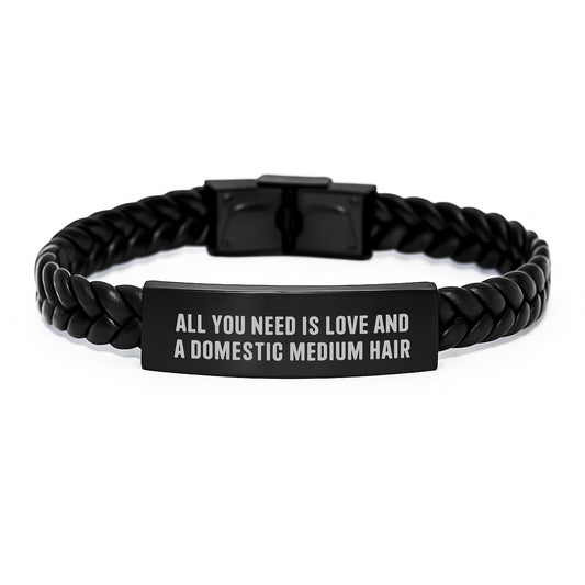 Funny Domestic Medium Hair Cat Interlaced Leather Bracelet Gifts for Christmas from Men - All You Need Is Love And A Domestic Medium Hair - Image 1