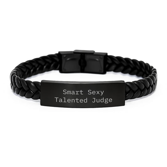 Smart Sexy Talented Judge Birthday Unique Gifts Interlaced Leather Bracelet from Friends, Judge Gifts for Men, Women, Family, Coworkers - Funny Quote - Image 1