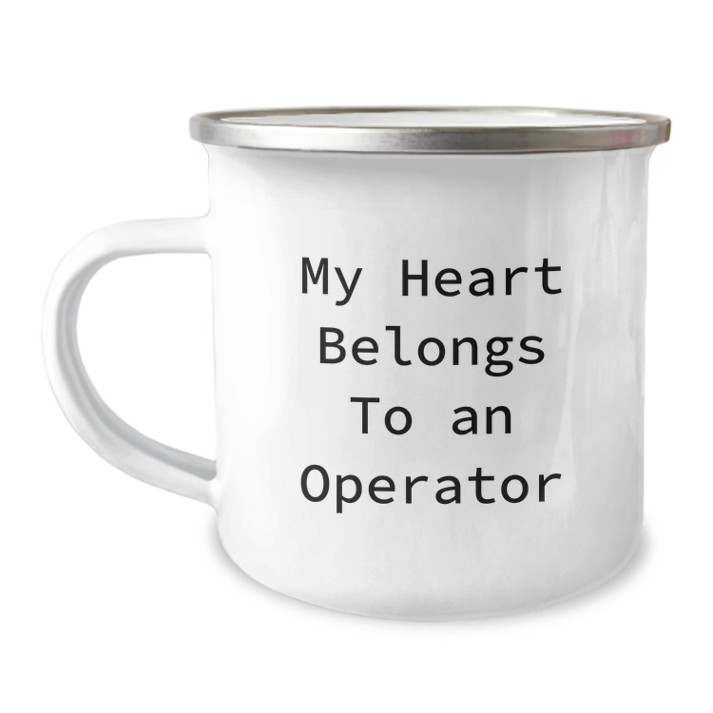 Operator Gifts, Funny Camping Mug for Birthday, 'My Heart Belongs To An Operator' - Gifts from Friends, Family, or Coworkers - Image 1
