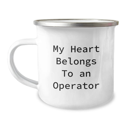 Operator Gifts, Funny Camping Mug for Birthday, 'My Heart Belongs To An Operator' - Gifts from Friends, Family, or Coworkers - Image 1
