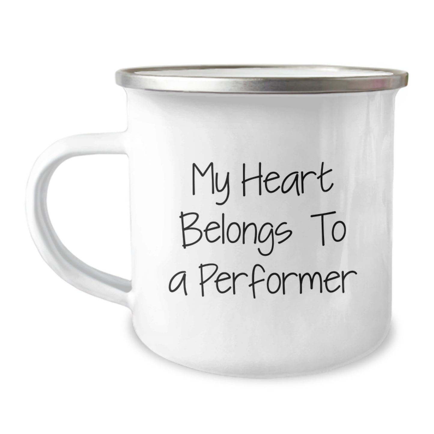 Funny Quote Camping Mug, Gifts from Men to Performer, My Heart Belongs To A Performer, Birthday Unique Gifts for Friends and Family - Image 1
