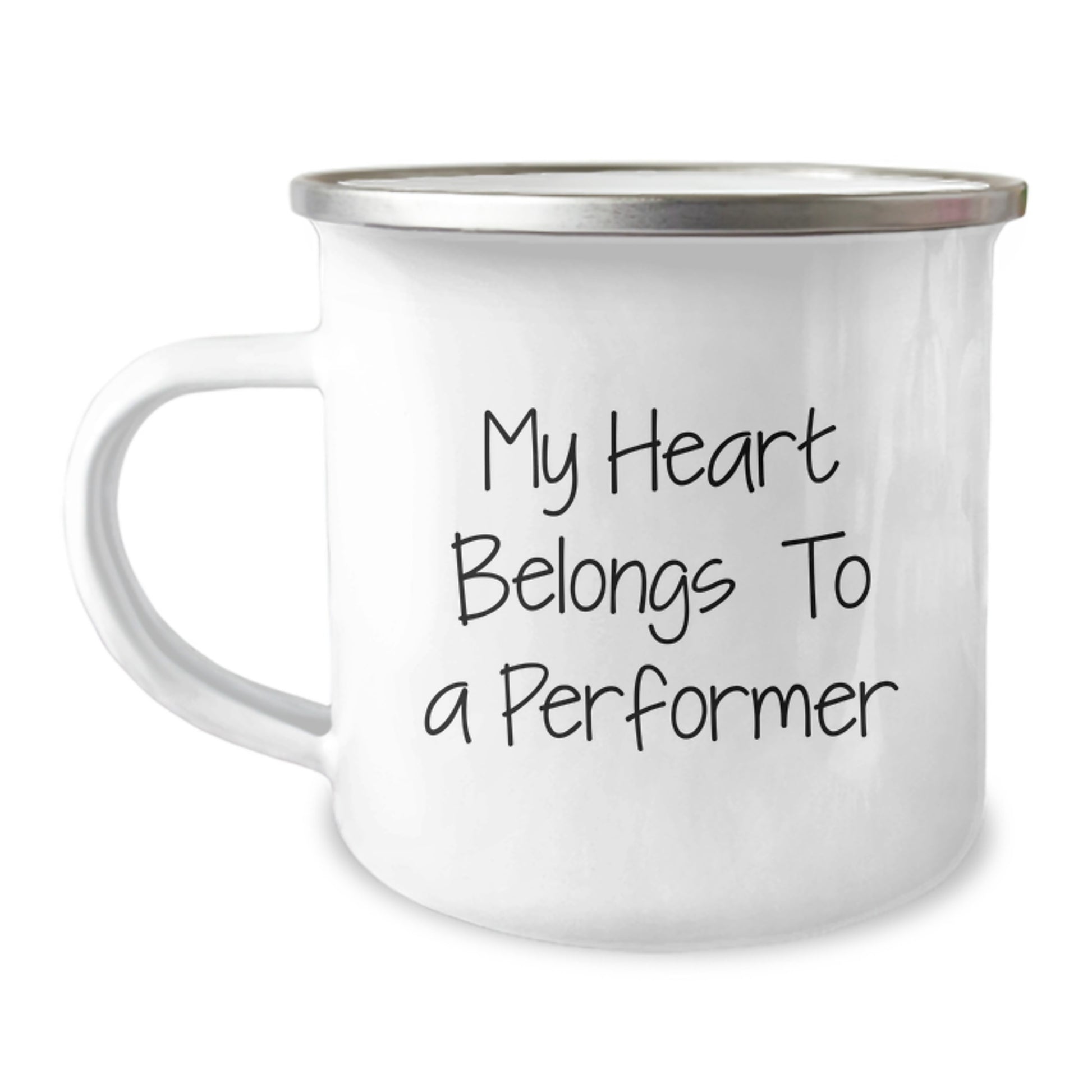 Funny Quote Camping Mug, Gifts from Men to Performer, My Heart Belongs To A Performer, Birthday Unique Gifts for Friends and Family - Image 1